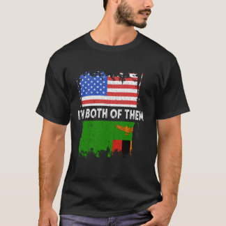 Zambia I'm Both Of Them Vintage USA America Zambia T-Shirt