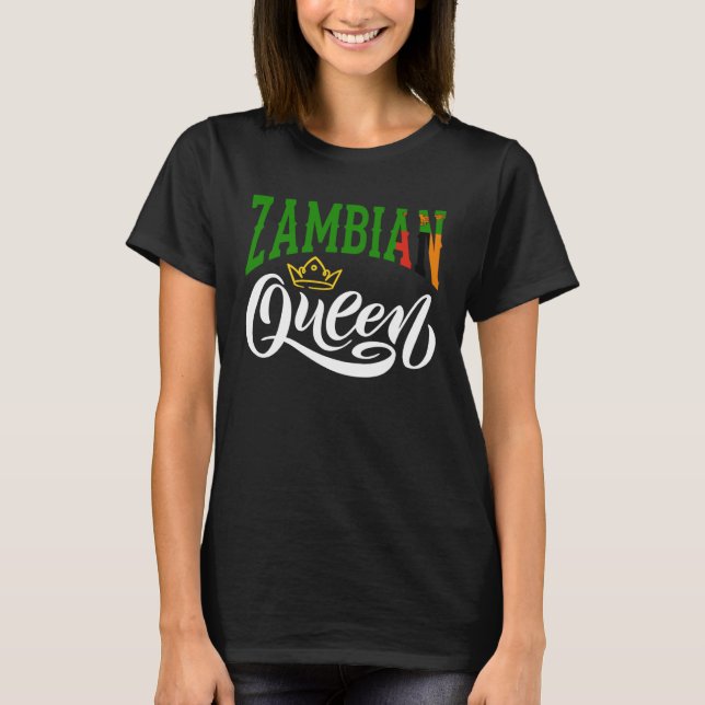 Zambian Queen Zambian Zambia Zambian Flag T-Shirt (Front)