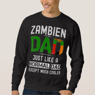 Zambien Dad Fathers Day Zambia Flag  Men Birthday Sweatshirt