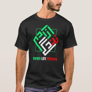 Zan Zendegi Azadi Persian Woman Life Freedom T-Shirt