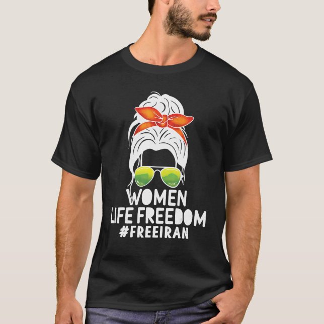 Zan Zindgi Azadi  Women Life Freedom 1 T-Shirt (Front)