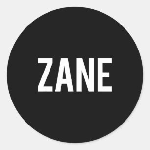 Zane - Cool New Funny Name Fan Gift Tee Classic Round Sticker