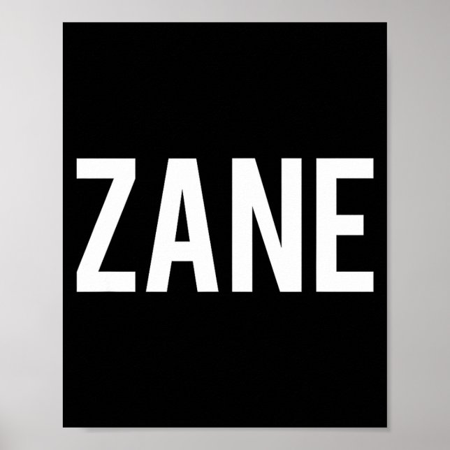 Zane - Cool New Funny Name Fan Gift Tee  Poster (Front)