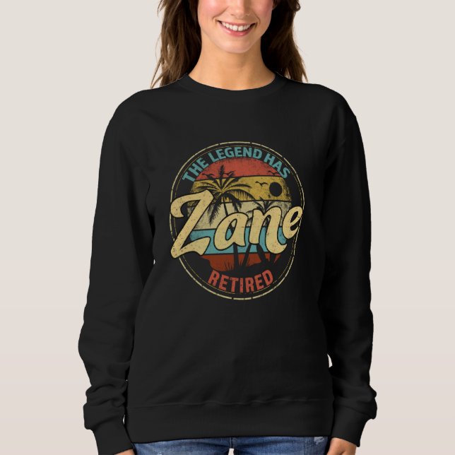 Zane Legend Has Retired Personalised Retirement Sweatshirt (Front)