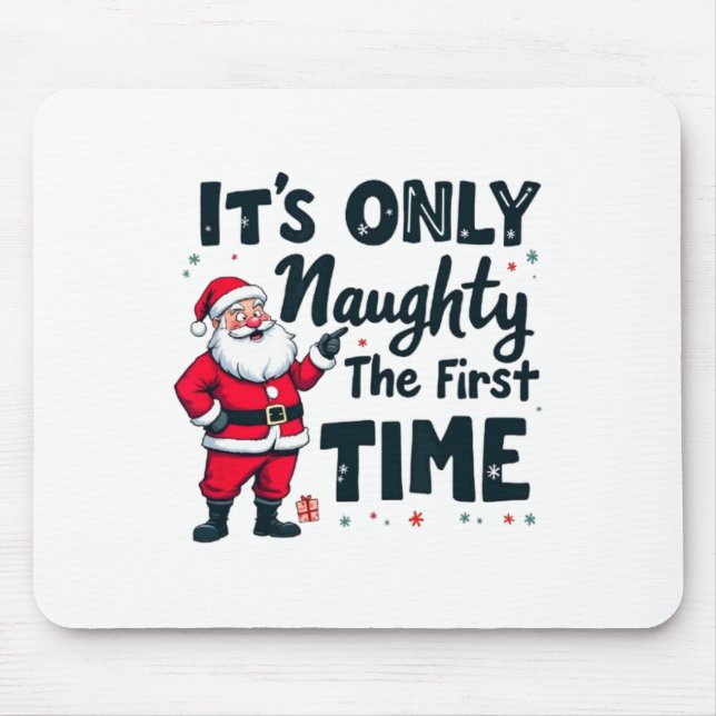 Zany It's Only Naughty The First Time Santa Christ Mouse Mat (Front)
