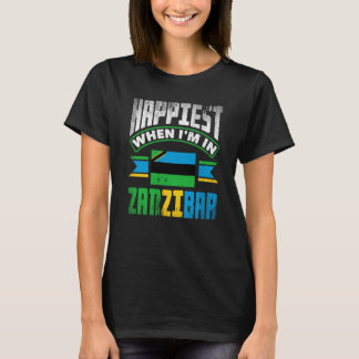 Zanzibar Zanzibari Flag Happiest When Im In Zanzib T-Shirt