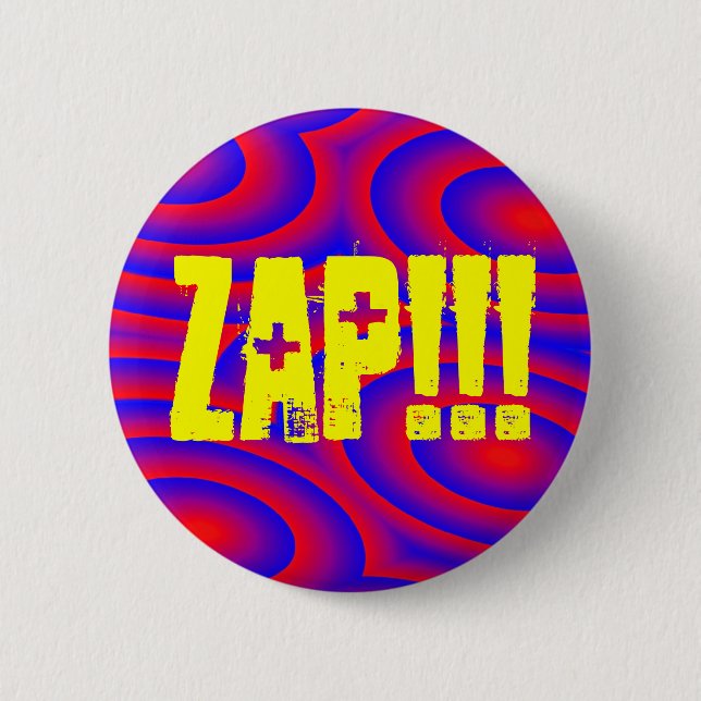 ZAP!!! 6 CM ROUND BADGE (Front)