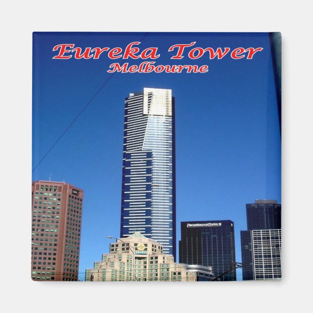 zAU056  MELBOURNE, EUREKA TOWER, Australia, Fridge Magnet (Front)