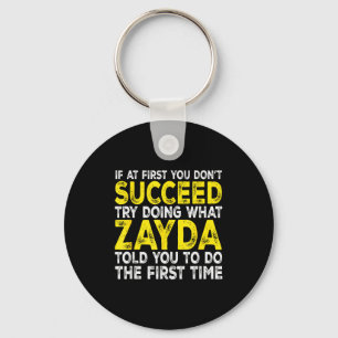 Zayda - If At First You Don't Succeed Try Doing Wh Key Ring