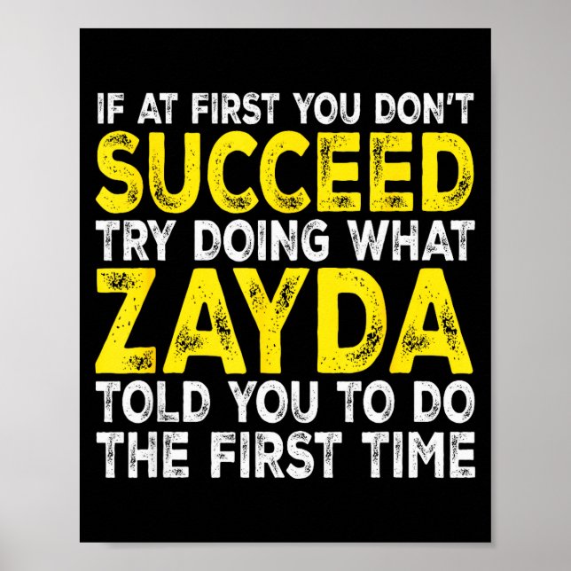 Zayda - If At First You Don't Succeed Try Doing Wh Poster (Front)