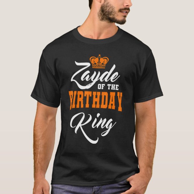 Zayde Of The Birthday King Party Crown Bday Celebr T-Shirt (Front)