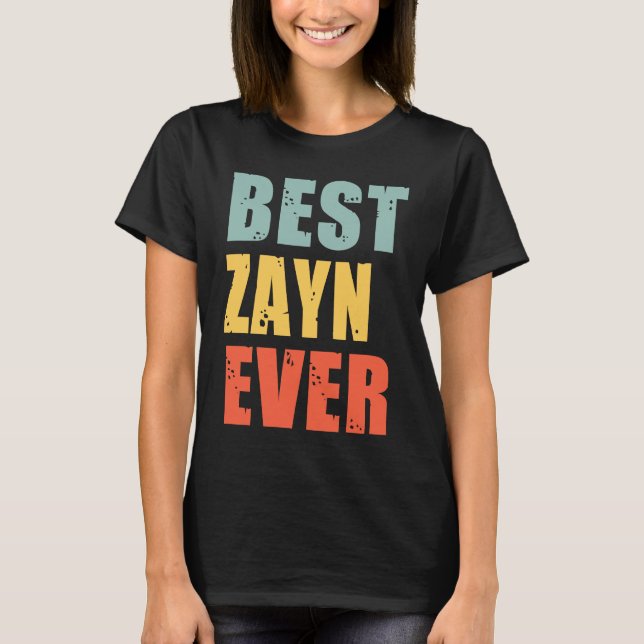 Zayn Best Ever  Zayn T-Shirt (Front)