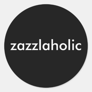 Zazzlaholic Classic Round Sticker