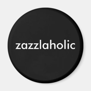 Zazzlaholic Magnet