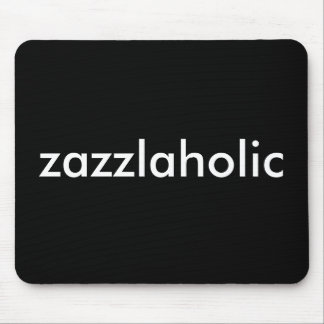 Zazzlaholic Mouse Mat