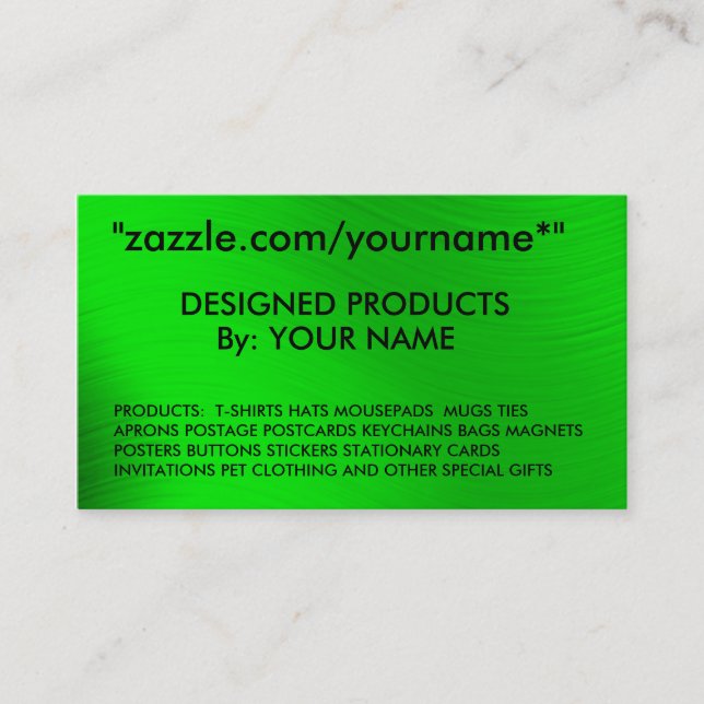 ZAZZLE BUSINESS CARD- zazzle.com/yourname*" Business Card (Front)