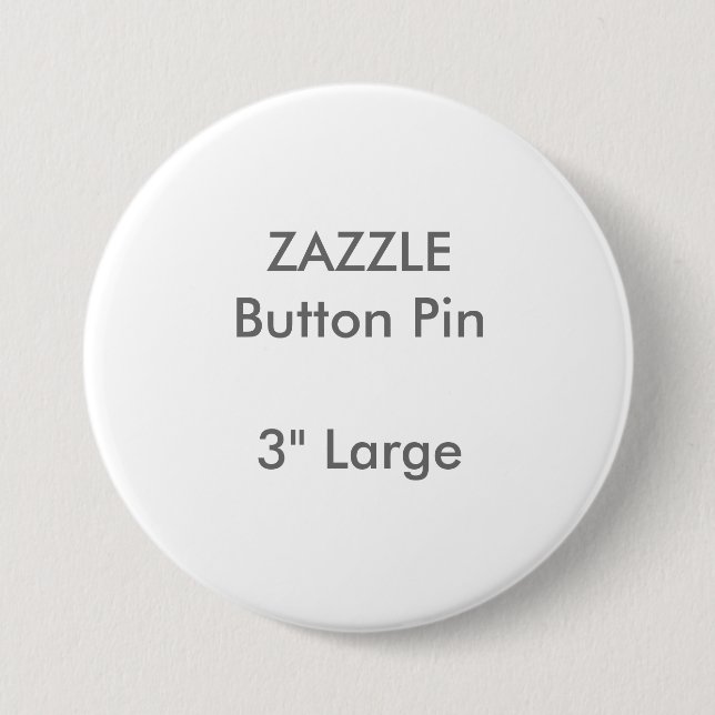 ZAZZLE Custom 3" Large Round Button Pin (Front)