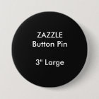 ZAZZLE Custom 3" Large Round Button Pin BLACK