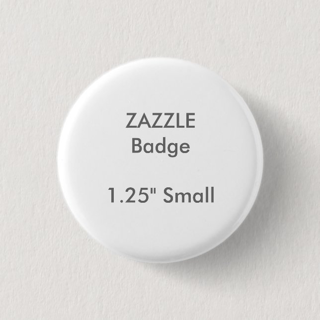 ZAZZLE Custom Printed 1.25" Small Round Badge (Front)