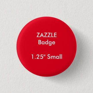 ZAZZLE Custom Printed 1.25" Small Round Badge