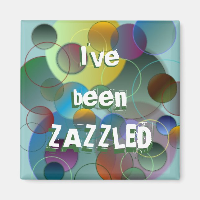 Zazzled Bubbles Magnet (Front)