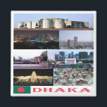 zBD004 DHAKA, Bangladesh, Asia, Fridge Magnet<br><div class="desc">Here you will find the souvenir of your vacation. This category contains fridge magnets of many locations in Bangladesh. (zBD004 DHAKA,  Bangladesh,  Asia,  Fridge Magnet). Amaze friends and relatives with the unique souvenirs from your great trip. Try us. #LeoPepeDesign - bangladesh,  asia,  collage mosaic potpourri,  tourism,  souvenir,  fridge magnet.</div>