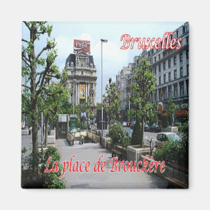 zBE024 BRUSSELS BRUXELLES Place of Brouckèrei, Magnet