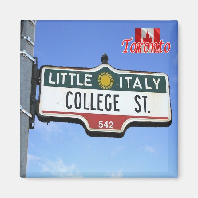 zCA013 TORONTO,Little Italy Signal, Canada, Fridge Magnet (Front)