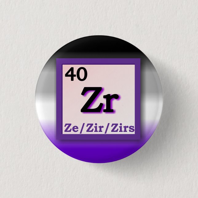 Ze Zir -Periodic Table personal gender pronoun pin (Front)
