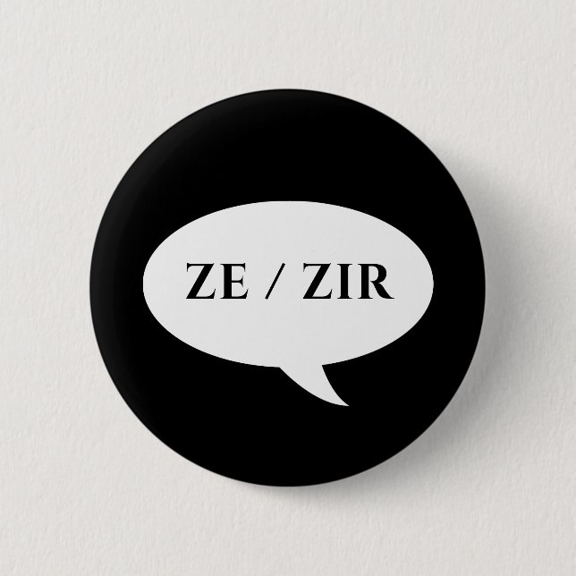 ZE ZIR PRONOUNS PATCH 6 CM ROUND BADGE (Front)