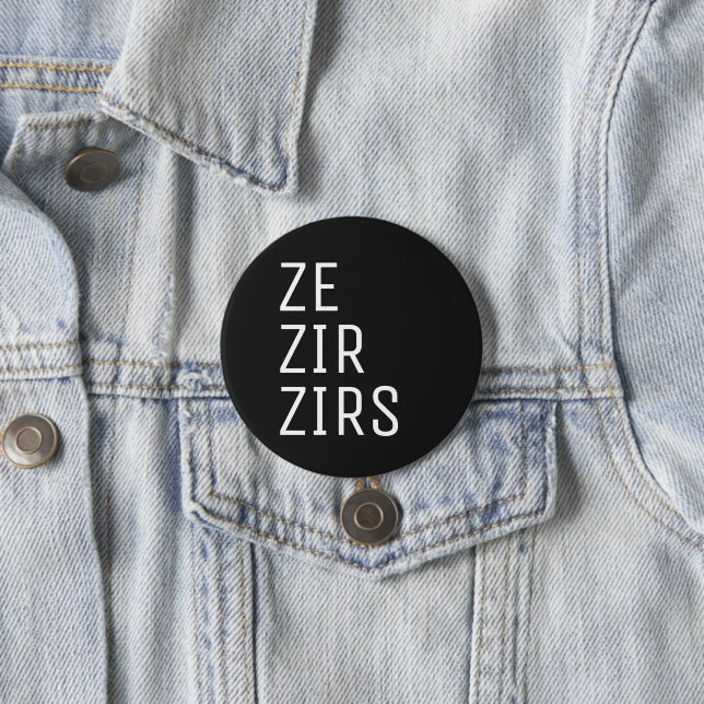 Ze Zir Zirs Pronoun 7.5 Cm Round Badge (In Situ)