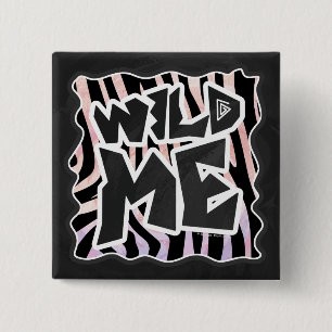 Zebra Black and Pink Wild me 15 Cm Square Badge