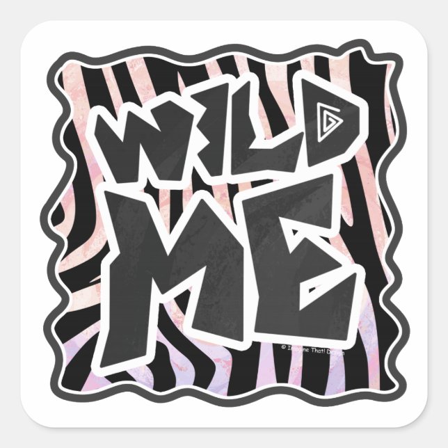 Zebra Black and Pink Wild me Square Sticker (Front)