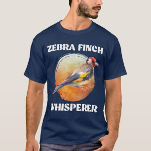 Zebra Finch Whisperer Bird Lover Finches Bird frie T-Shirt