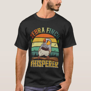 Zebra Finch Whisperer Bird lover Finches family T-Shirt
