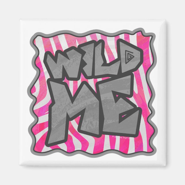Zebra Hot Pink and White Wild Me Magnet (Front)