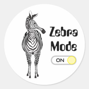 Zebra Mode On, Customisable Colours and Font/Words Classic Round Sticker