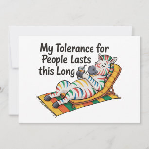 Zebra My Tolerance for People Lasts This Long Fun Invitation