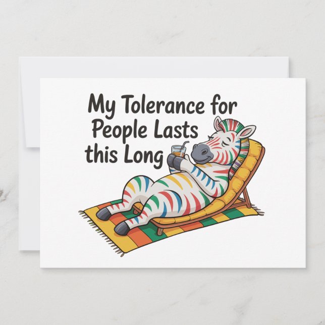 Zebra My Tolerance for People Lasts This Long Fun Invitation (Front)
