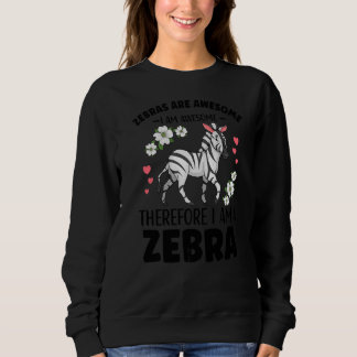 Zebra Outfit For Zebra Lovers Apparel Women Girls Sweatshirt