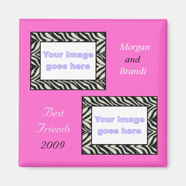 Zebra Print Best Friends Photo Magnet (Front)