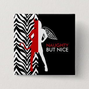 Zebra Print Naughty But Nice Button