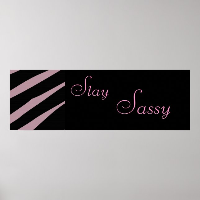 Zebra Stay Sassy Poster (Front)