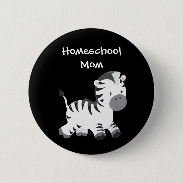 Zebra themed Homeschool Mum 6 Cm Round Badge (Front)