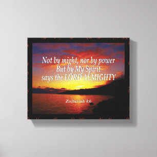 Zechariah 4:6 NOT BY MIGHT NOR BY POWER Christian Canvas Print
