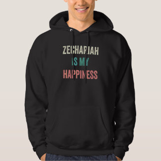 Zechariah Is My Happiness Hoodie