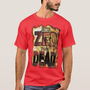 ZED DEAD T-Shirt