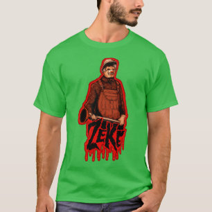 Zeke The Plumber T-Shirt