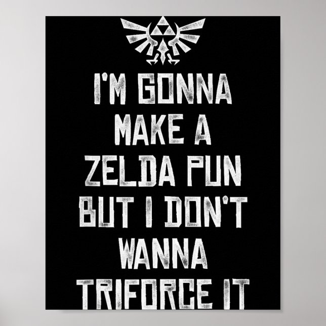 Zelda Funny Triforce It Pun Graphic  Poster (Front)