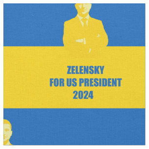 Zelensky for US President 2024 The Best Candidate Fabric
